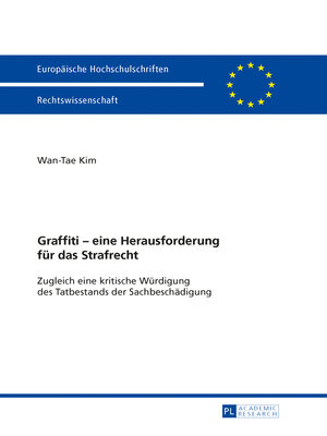cover image of Graffiti – eine Herausforderung fuer das Strafrecht